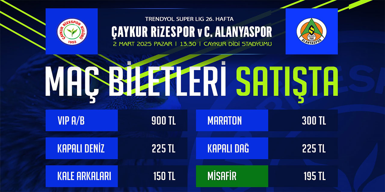 Çaykur Rizespor – Alanyaspor maç biletleri satışa çıktı