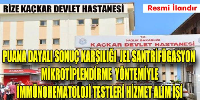 Puana Dayalı Sonuç Karşılığı Jel Santrifügasyon Mikrotiplendirme Yöntemiyle İmmünohematoloji Testleri Hizmet Alım İşi