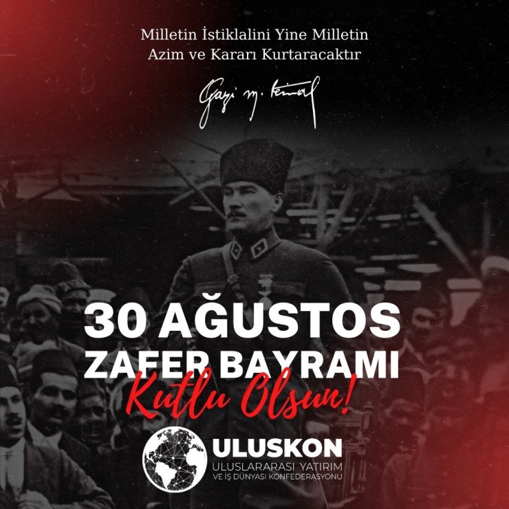 Uluskon Başkanı Atasoy'dan, 30 Ağustos Mesajı