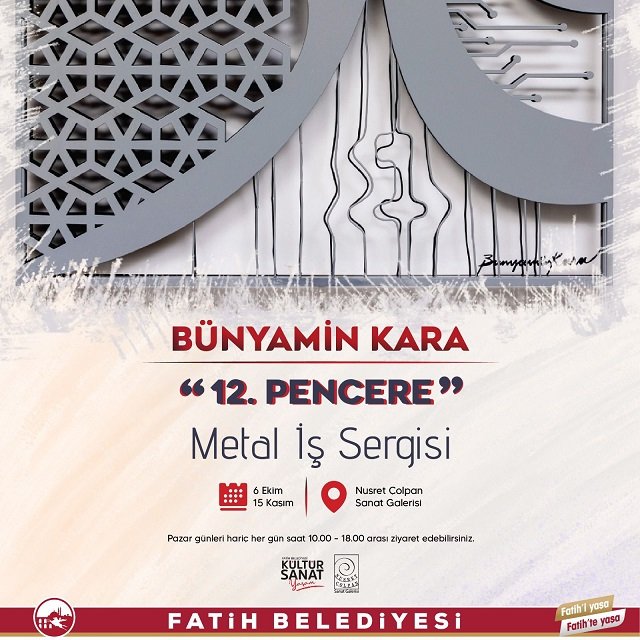 Ressam Bünyamin Kara’nın ‘12 Pencere’ Metal İş Sergisi Açılıyor