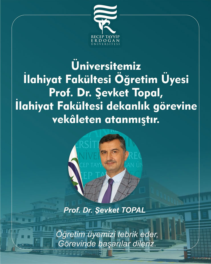recep-tayyip-erdogan-universitesi-rteu-ilahiyat-fakultesinde-bosalan-dekanlik-gorevine-fakultenin-deneyimli-isimlerinden-prof-dr-sevket-topal-vekaleten-atandi.jpg